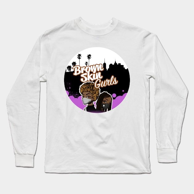 Brown Skin Gurls in Rona Mask Long Sleeve T-Shirt by Brown Skin Gurls Podcast